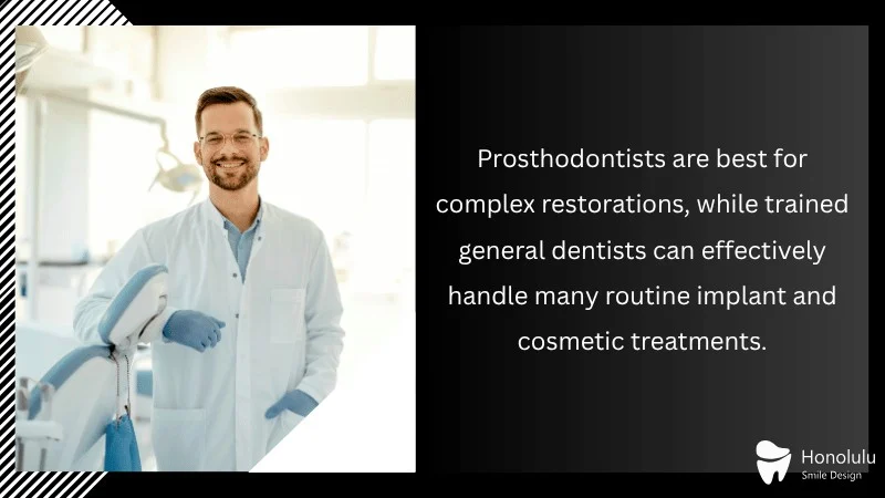 Specialists Prosthodontist vs. General Dentist